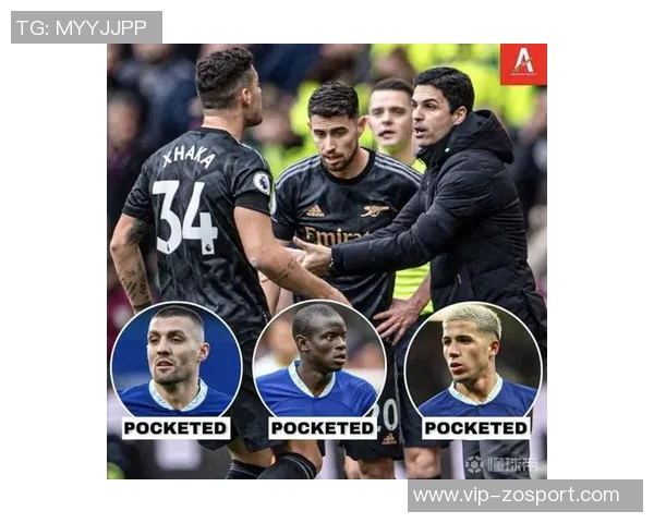 扎卡社交媒体庆祝战胜切尔西称赞球队表现出色展现团结精神